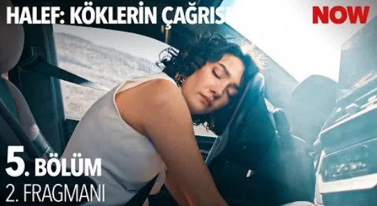 Halef: Köklerin Çağrısı 5. Bölümün Öne Çıkan Gelişmeleri ve Karar Anları